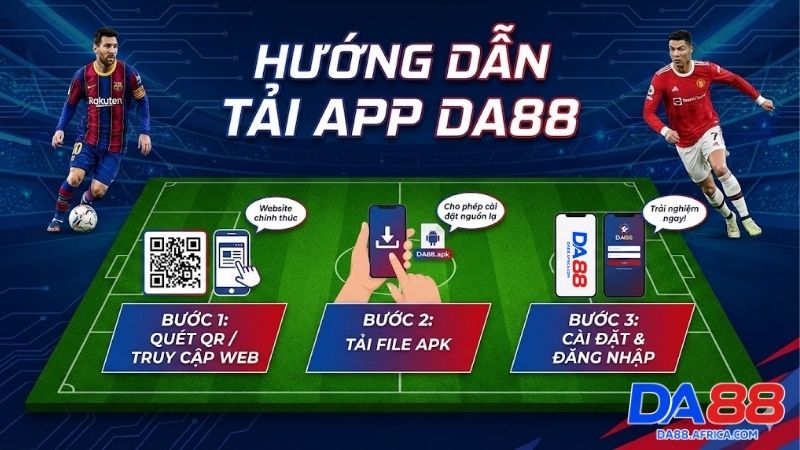 Tải app DA88 - Trải nghiệm không gian giải trí đỉnh cao ngay 1 tai-app-da88-trai-nghiem-khong-gian-giai-tri-dinh-cao-ngay