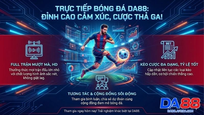 truc-tiep-bong-da-da88-trai-nghiem-giai-tri-dinh-cao